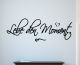 Wandtattoo Lebe den Moment 68102